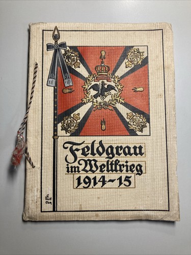1915 unsere feldgrauen - unsere,